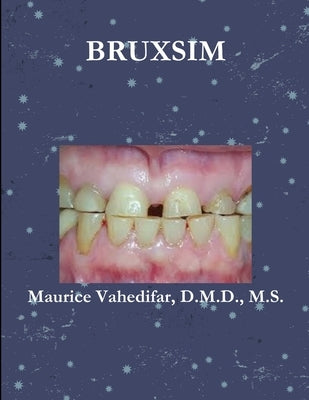 Bruxsim by Vahedifar, D. M. D. M. S.