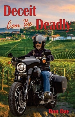 Deceit Can Be Deadly by Day, Ron