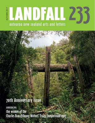 Landfall 233: Aotearoa New Zealand Arts and Letters, Autumn 2016 by Eggleton, David