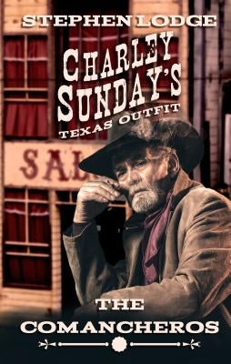 The Comancheros by Lodge, Stephen