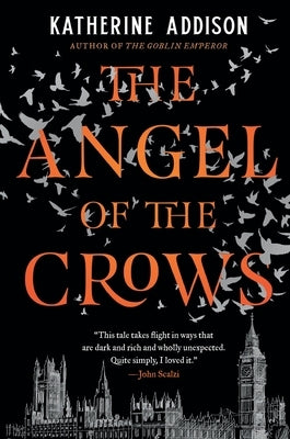 The Angel of the Crows by Addison, Katherine