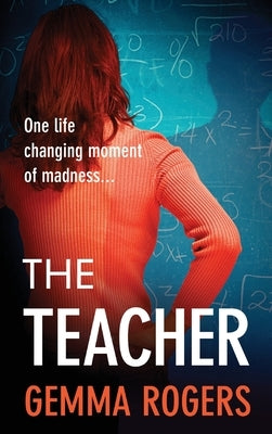 The Teacher by Rogers, Gemma