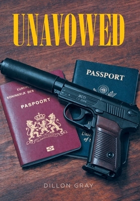 Unavowed by Gray, Dillon