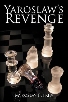 Yaroslaw's Revenge by Petriw, Myroslav