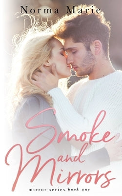 Smoke and Mirrors by Marie, Norma