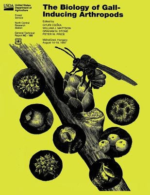 The Biology of Gall-Inducing Arthropods by Mattson, William J.