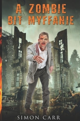 A Zombie bit Myffanie by Carr, Simon