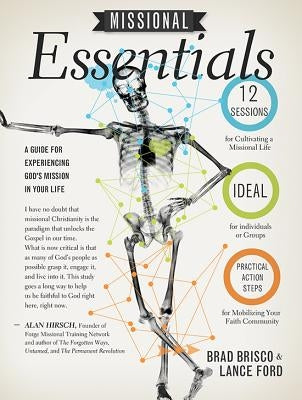 Missional Essentials: A Guide for Experiencing God's Mission in Your Life by Brisco, Brad &. Ford