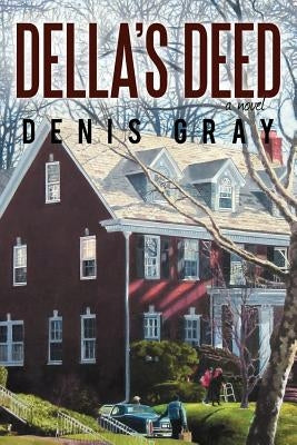 Della's Deed by Gray, Denis