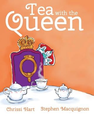 Tea with the Queen by Hart, Chrissi