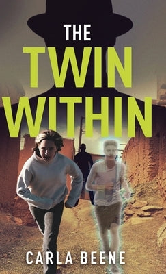 The Twin Within by Beene, Carla