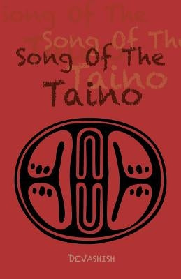 Song of the Taino by Acosta, Devashish Donald