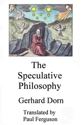 The Speculative Philosophy by Ferguson, Paul