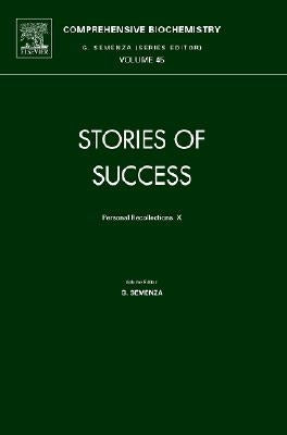 Stories of Success: Personal Recollections. X Volume 45 by Semenza, Giorgio