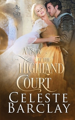 A Spy at Highland Court by Barclay, Celeste