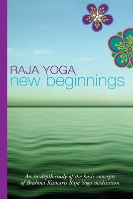 Raja Yoga New Beginnings by O'Donnell, Ken