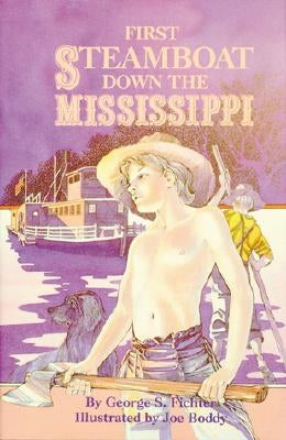 First Steamboat Down the Mississippi by Fichter, George