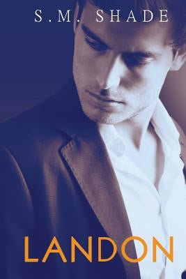 Landon by Shade, S. M.