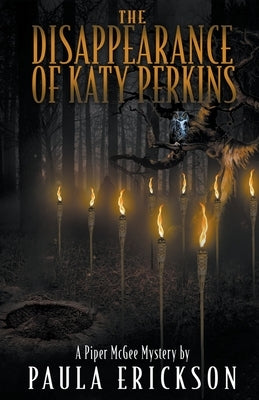 The Disappearance of Katy Perkins by Erickson, Paula