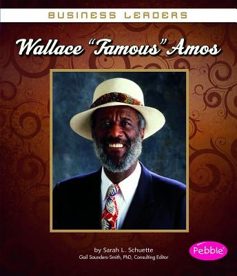 Wallace Famous Amos by Schuette, Sarah L.
