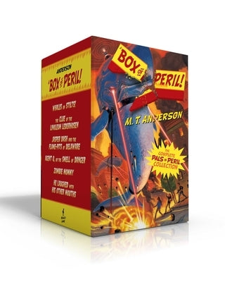 A Box of Peril! (Boxed Set): Whales on Stilts!; The Clue of the Linoleum Lederhosen; Jasper Dash and the Flame-Pits of Delaware; Agent Q, or the Sm by Anderson, M. T.