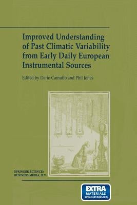 Improved Understanding of Past Climatic Variability from Early Daily European Instrumental Sources by Camuffo, Dario