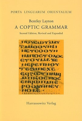 A Coptic Grammar: Sahidic Dialect by Layton, Bentley