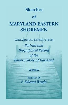 Sketches of Maryland Eastern Shoremen by Wright, F. Edward