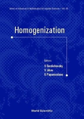 Homogenization: In Memory of Serguei Kozlov by Kozlova, Ekaterina Ivanova