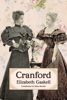 Cranford (Warbler Classics Annotated Edition) by Gaskell, Elizabeth