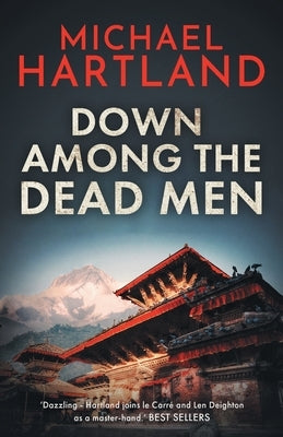 Down Among the Dead Men by Hartland, Michael