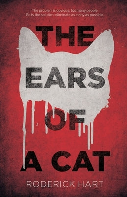 The Ears of a Cat by Hart, Roderick