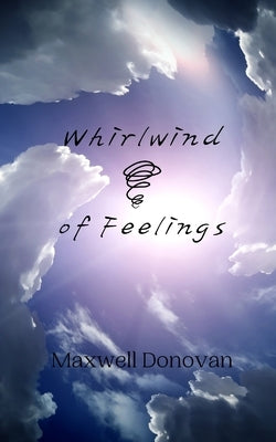 Whirlwind of Feelings by Donovan, Maxwell