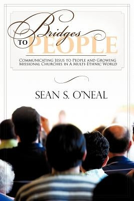 Bridges To People by O'Neal, Sean S.