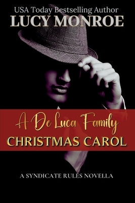 A De Luca Family Christmas Carol by Monroe, Lucy