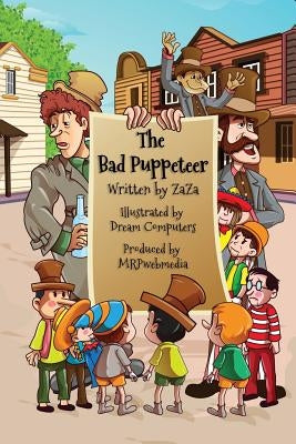 The Bad Puppeteer by Bader, Jerry (Zaza)