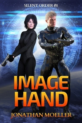 Silent Order: Image Hand by Moeller, Jonathan