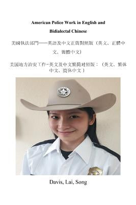 American Police Work in English and Bidialectal Chinese by Davis, Lai Song