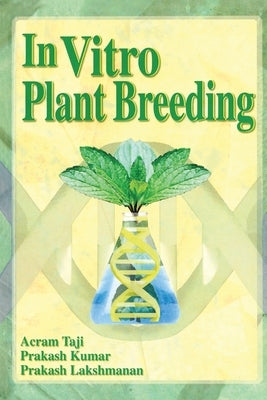 In Vitro Plant Breeding by Taji, Acram