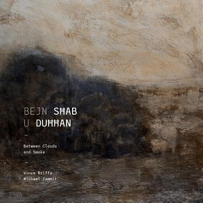 Bejn Sħab u Duħħan by Briffa, Vince