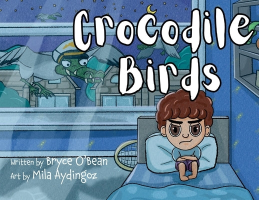 Crocodile Birds by O'Bean, Bryce