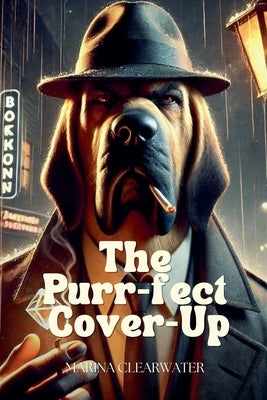The Purr-fect Cover-Up by Clearwater, Marina