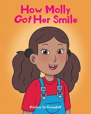 How Molly Got Her Smile by Campbell, Krishna Sri