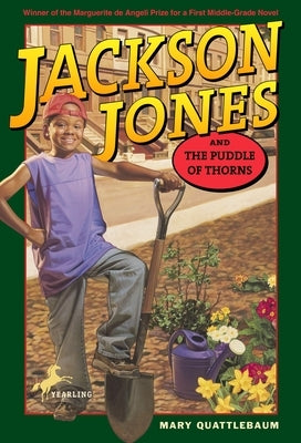 Jackson Jones and the Puddle of Thorns by Quattlebaum, Mary