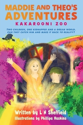 Maddie and Theo's Adventures: Kakarooni Zoo by Sheffield, L. N.