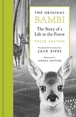 The Original Bambi: The Story of a Life in the Forest by Salten, Felix