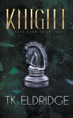 Knight by Eldridge, T. K.