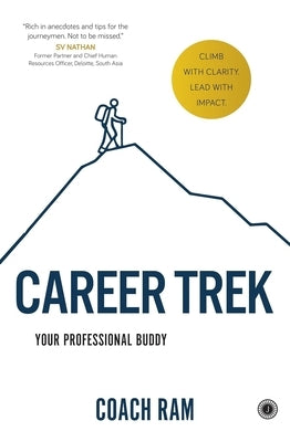 Career Trek: Your Professional Buddy by Ram, Coach