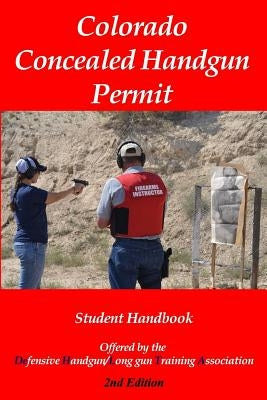 Colorado Concealed Handgun Permit - 2nd edition by Hightshoe, Timothy