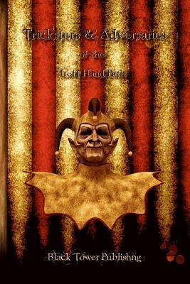 Tricksters and Adversaries of the Left Hand Path by De Bara, Marcelo